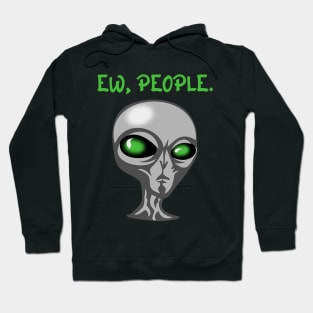 Ew, People. Hoodie